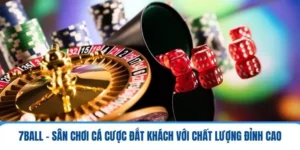 7ball - Sân Chơi Cá Cược Đắt Khách Với Chất Lượng Đỉnh Cao 5 7ball