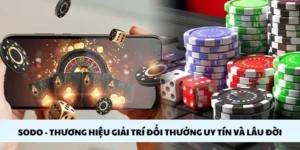Sodo - Thương Hiệu Giải Trí Đổi Thưởng Uy Tín Và Lâu Đời 8 sodo